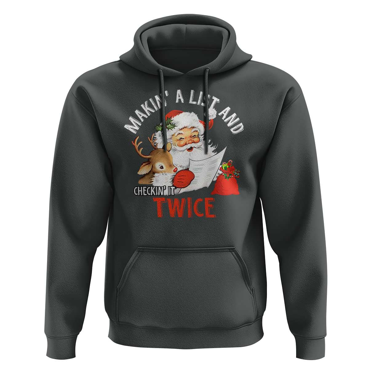 Funny Christmas Santa Hoodie Makin' A List And Checkin' It Twice
