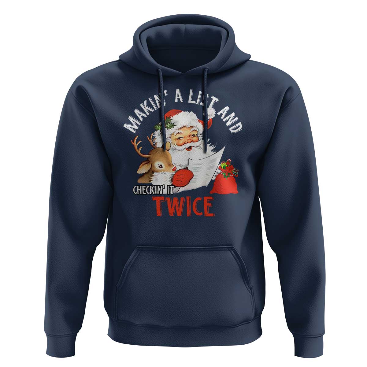 Funny Christmas Santa Hoodie Makin' A List And Checkin' It Twice
