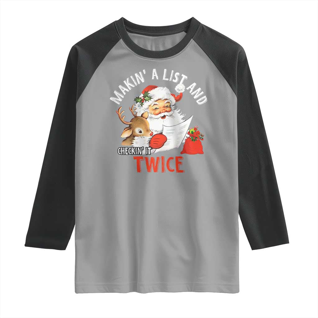 Funny Christmas Santa Raglan Shirt Makin' A List And Checkin' It Twice - Wonder Print Shop