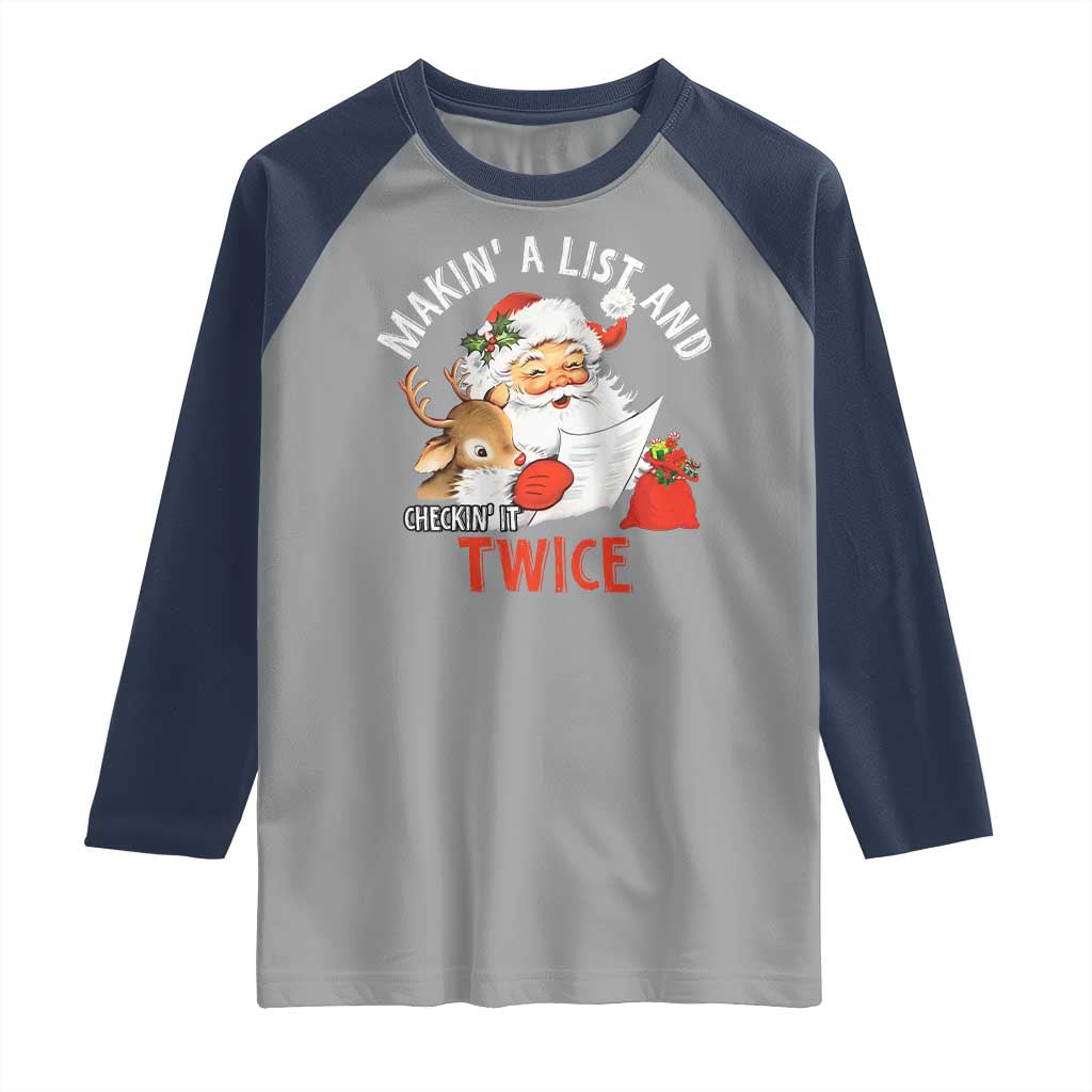 Funny Christmas Santa Raglan Shirt Makin' A List And Checkin' It Twice - Wonder Print Shop
