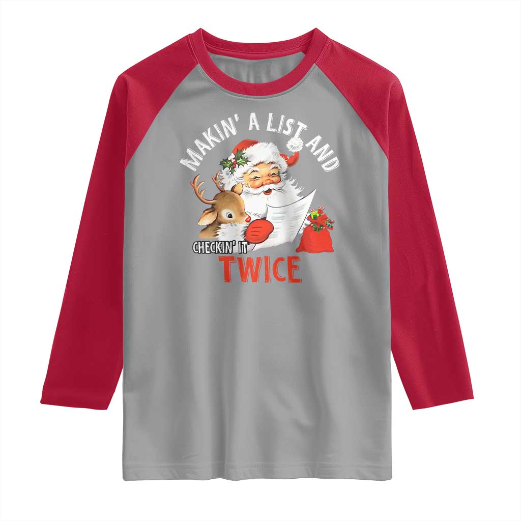 Funny Christmas Santa Raglan Shirt Makin' A List And Checkin' It Twice - Wonder Print Shop