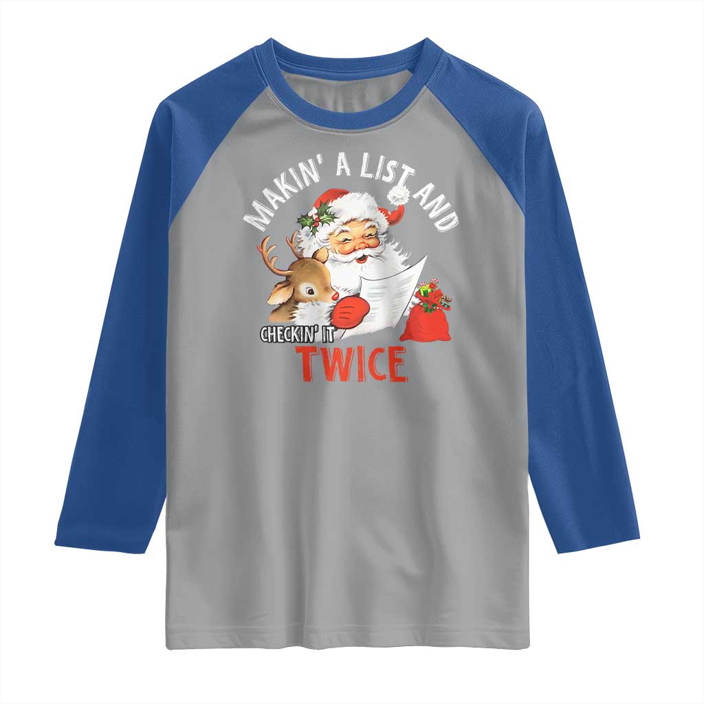 Funny Christmas Santa Raglan Shirt Makin' A List And Checkin' It Twice - Wonder Print Shop