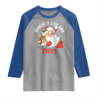 Funny Christmas Santa Raglan Shirt Makin' A List And Checkin' It Twice - Wonder Print Shop