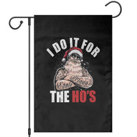 Funny Christmas Santa Garden Flag I Do It For The Ho's - Wonder Print Shop