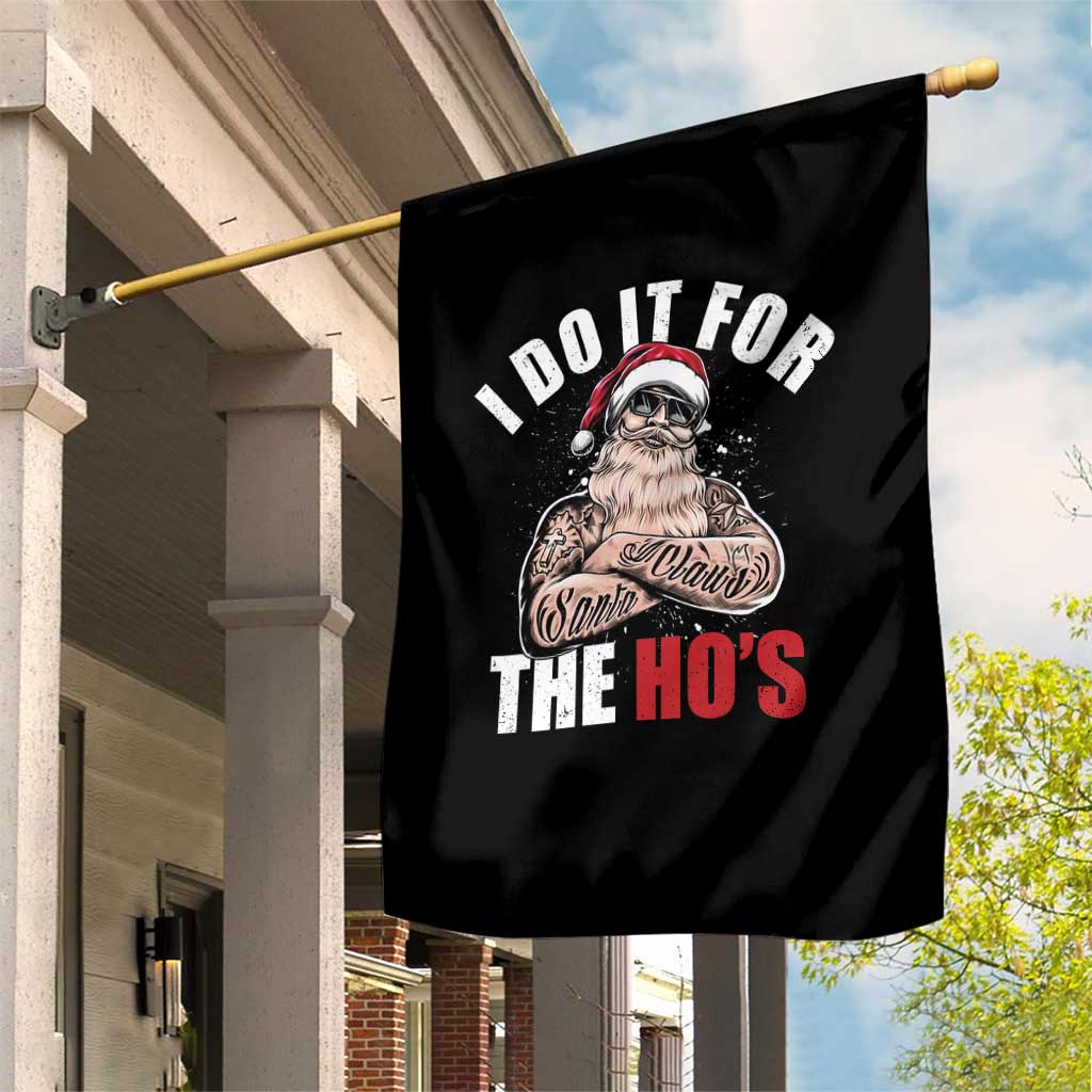 Funny Christmas Santa Garden Flag I Do It For The Ho's - Wonder Print Shop