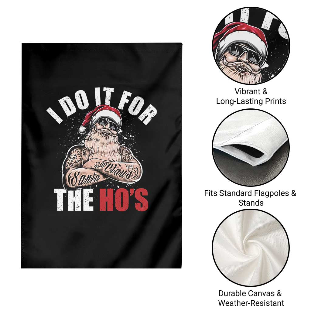 Funny Christmas Santa Garden Flag I Do It For The Ho's - Wonder Print Shop