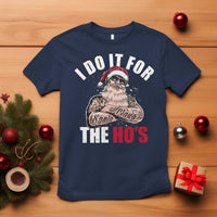 Funny Christmas Santa T Shirt I Do It For The Ho's - Wonder Print Shop