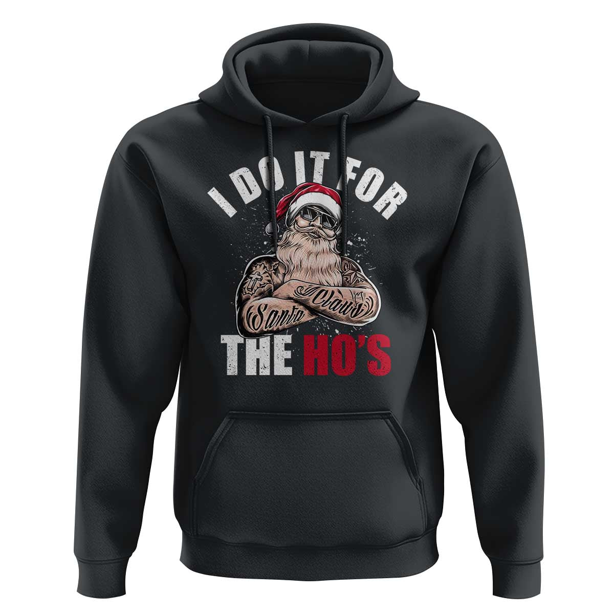 Funny Christmas Santa Hoodie I Do It For The Ho's