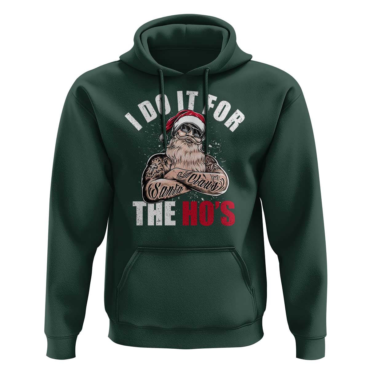 Funny Christmas Santa Hoodie I Do It For The Ho's