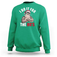 Funny Christmas Santa Sweatshirt I Do It For The Ho's - Wonder Print Shop