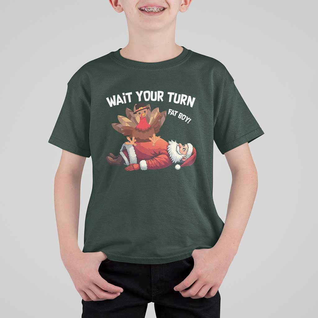 Funny ThanksMas T Shirt For Kid Wait Your Turn Fat Boy Turkey Santa - Wonder Print Shop