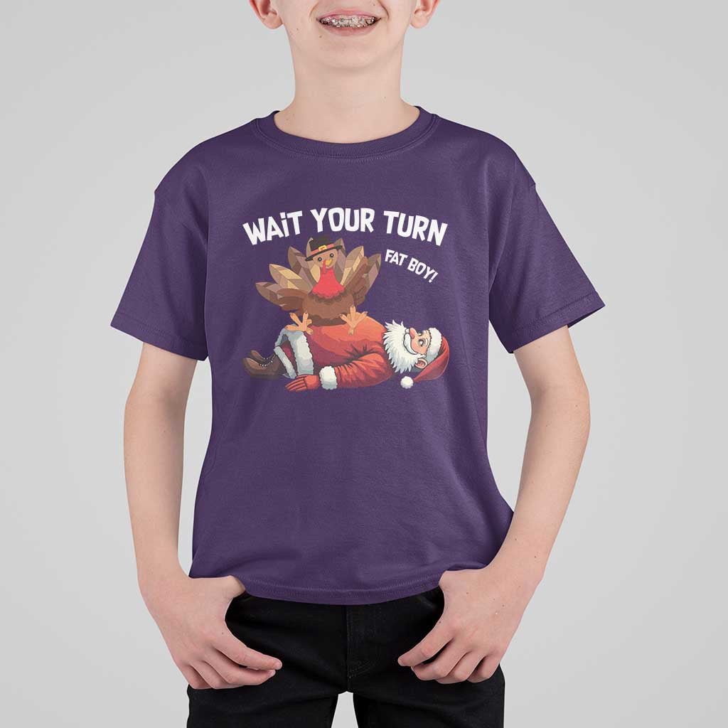Funny ThanksMas T Shirt For Kid Wait Your Turn Fat Boy Turkey Santa - Wonder Print Shop