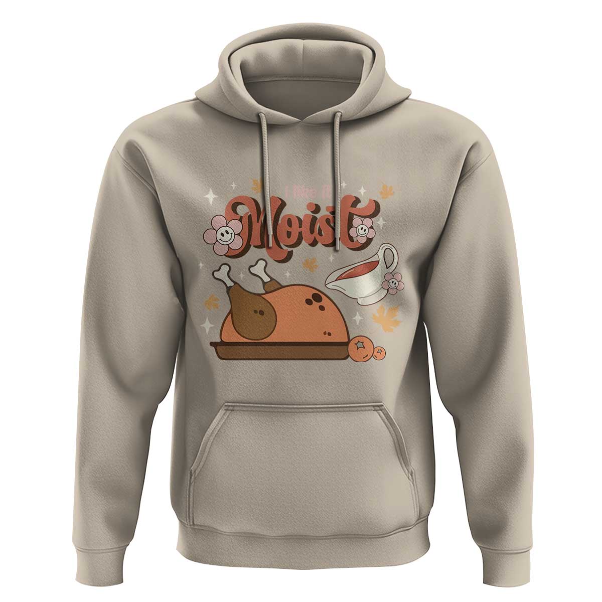 Funny Retro Thanksgiving Hoodie I Like It Moist Fall Season Family Matching