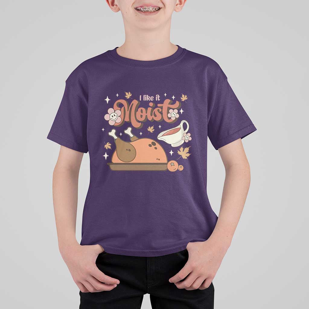 Funny Retro Thanksgiving T Shirt For Kid I Like It Moist Fall Season Family Matching - Wonder Print Shop
