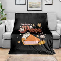 Funny Retro Thanksgiving Throw Blanket You Wanna Piece Of Me Fall Season Family Matching - Wonder Print Shop