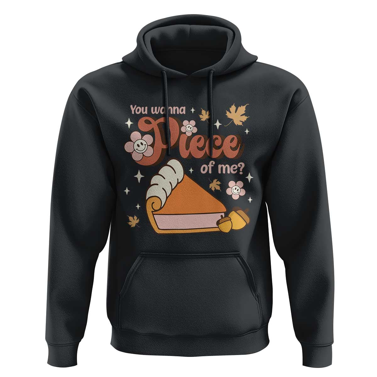 Funny Retro Thanksgiving Hoodie You Wanna Piece Of Me Fall Season Family Matching