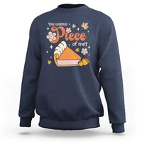 Funny Retro Thanksgiving Sweatshirt You Wanna Piece Of Me Fall Season Family Matching - Wonder Print Shop