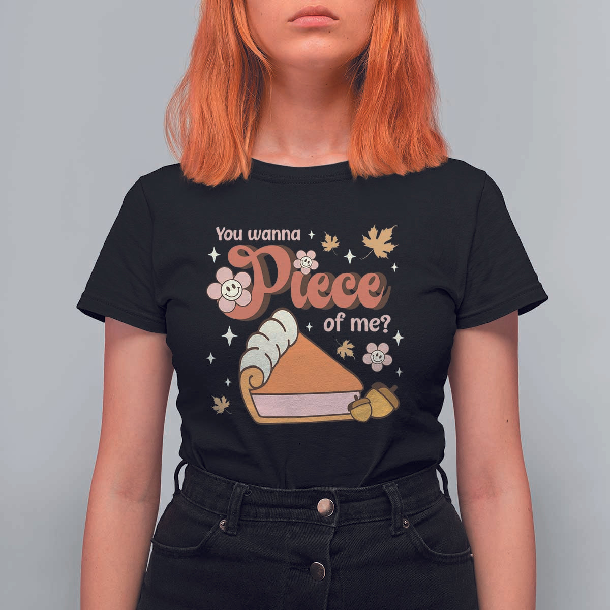 Funny Retro Thanksgiving T Shirt For Women You Wanna Piece Of Me Fall Season Family Matching - Wonder Print Shop