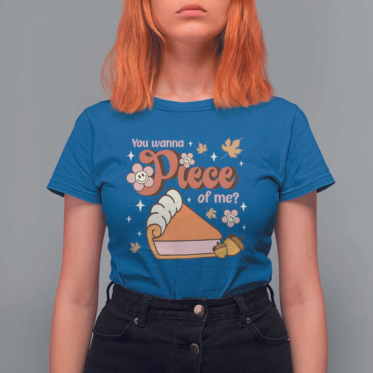 Funny Retro Thanksgiving T Shirt For Women You Wanna Piece Of Me Fall Season Family Matching - Wonder Print Shop
