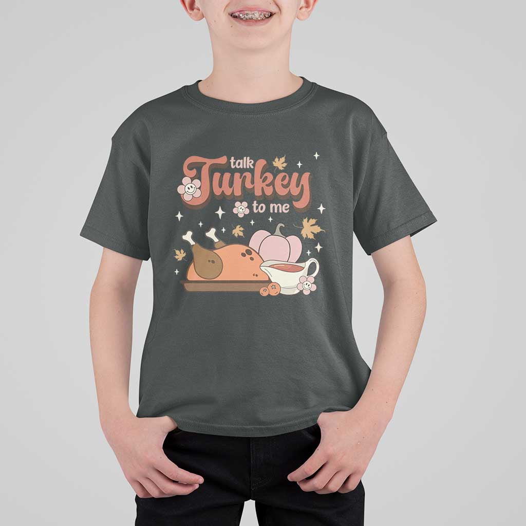 Funny Retro Thanksgiving T Shirt For Kid Talk Turkey To Me Fall Season Family Matching - Wonder Print Shop
