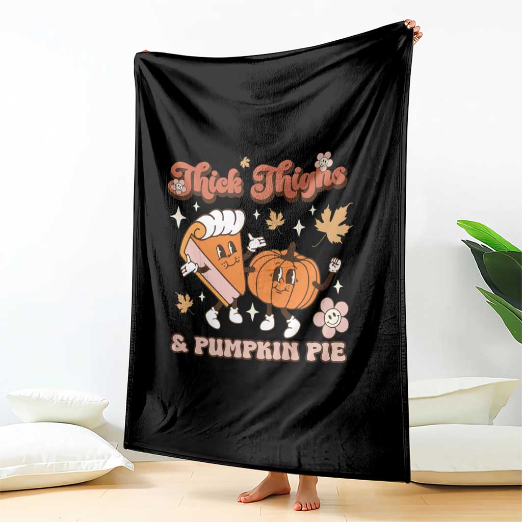 Funny Retro Thanksgiving Throw Blanket Thick Thighs And Pumpkin Pie Fall Season Family Matching - Wonder Print Shop