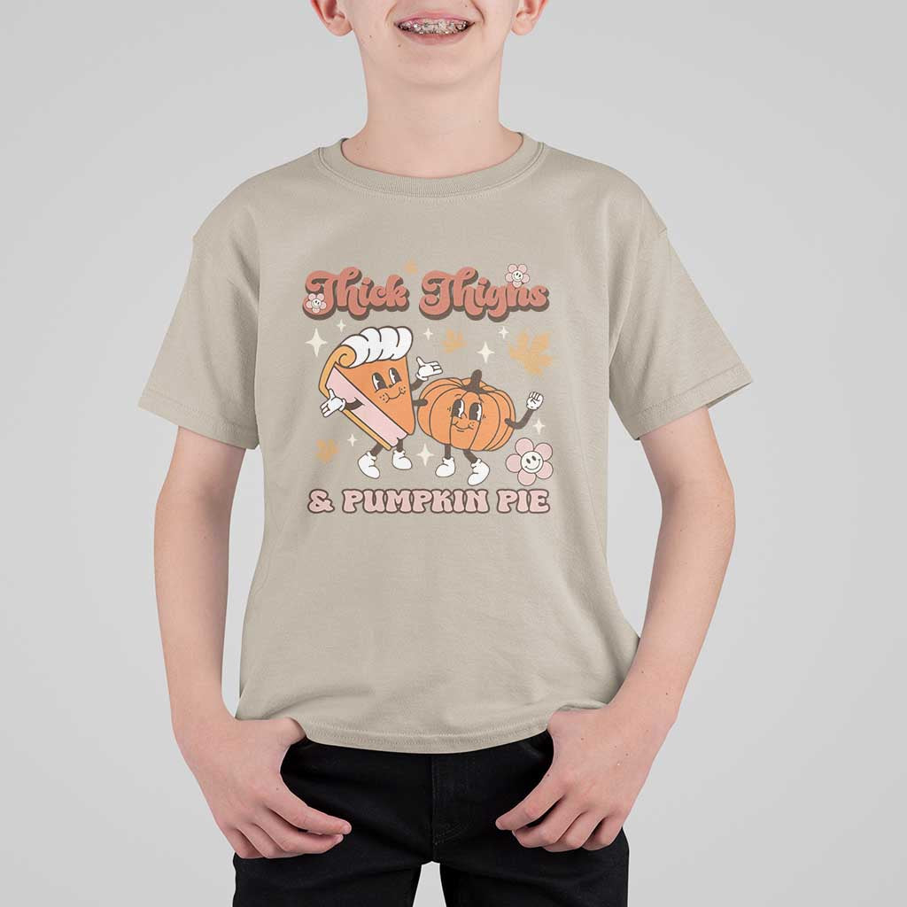 Funny Retro Thanksgiving T Shirt For Kid Thick Thighs And Pumpkin Pie Fall Season Family Matching - Wonder Print Shop