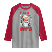 Funny I Do It For The Ho's Raglan Shirt Christmas Black Naughty Santa - Wonder Print Shop