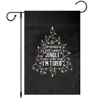 Probably Just Gonna Jingle Some Of The Way I'm Tired Christmas Garden Flag Xmas Light - Wonder Print Shop