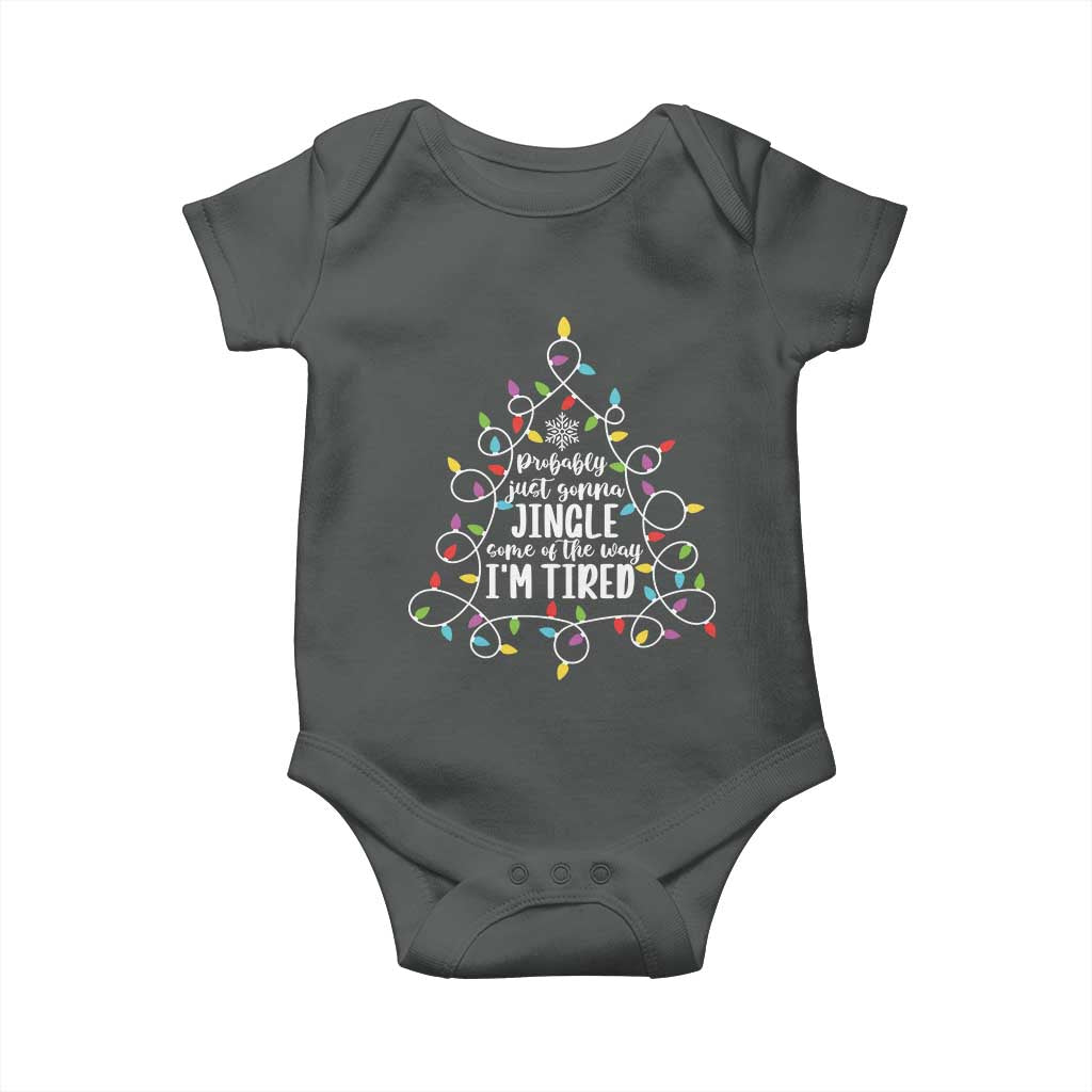 Probably Just Gonna Jingle Some Of The Way I'm Tired Christmas Baby Onesie Xmas Light - Wonder Print Shop