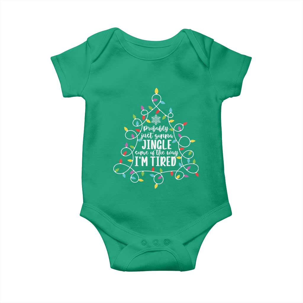 Probably Just Gonna Jingle Some Of The Way I'm Tired Christmas Baby Onesie Xmas Light - Wonder Print Shop