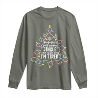Probably Just Gonna Jingle Some Of The Way I'm Tired Christmas Long Sleeve Shirt Xmas Light - Wonder Print Shop
