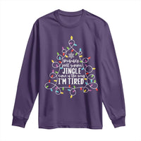 Probably Just Gonna Jingle Some Of The Way I'm Tired Christmas Long Sleeve Shirt Xmas Light - Wonder Print Shop