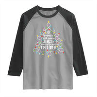 Probably Just Gonna Jingle Some Of The Way I'm Tired Christmas Raglan Shirt Xmas Light - Wonder Print Shop
