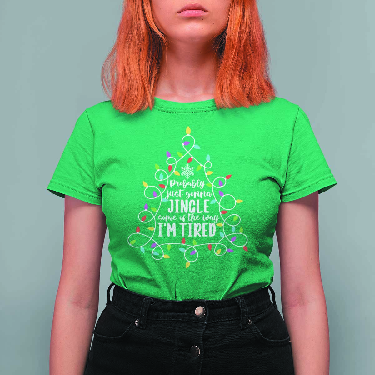 Probably Just Gonna Jingle Some Of The Way I'm Tired Christmas T Shirt For Women Xmas Light - Wonder Print Shop