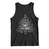 Probably Just Gonna Jingle Some Of The Way I'm Tired Christmas Tank Top Xmas Light - Wonder Print Shop