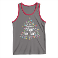Probably Just Gonna Jingle Some Of The Way I'm Tired Christmas Tank Top Xmas Light - Wonder Print Shop