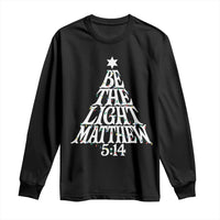 Christmas Be The Light Long Sleeve Shirt Christian Xmas Bible Verse - Wonder Print Shop