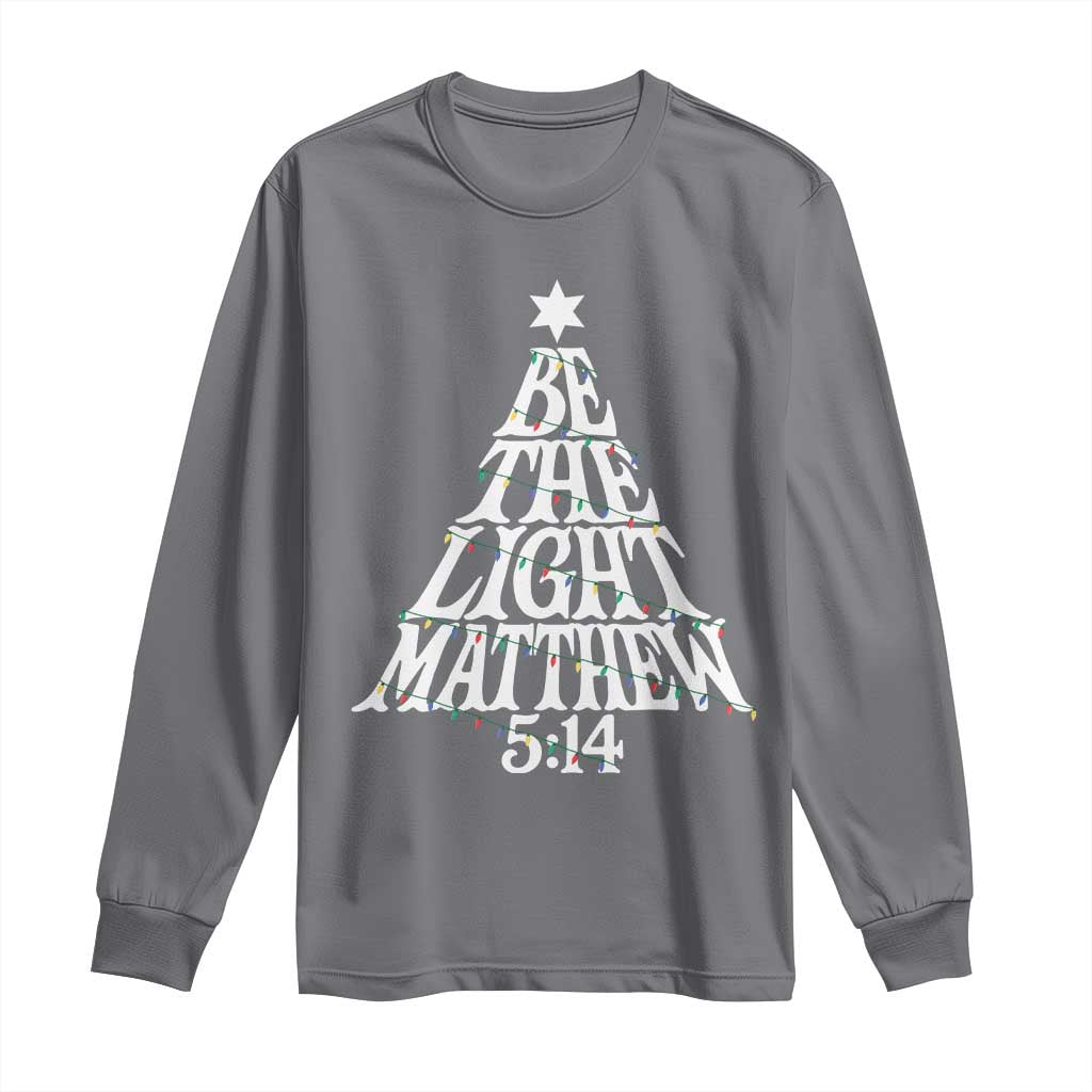 Christmas Be The Light Long Sleeve Shirt Christian Xmas Bible Verse - Wonder Print Shop