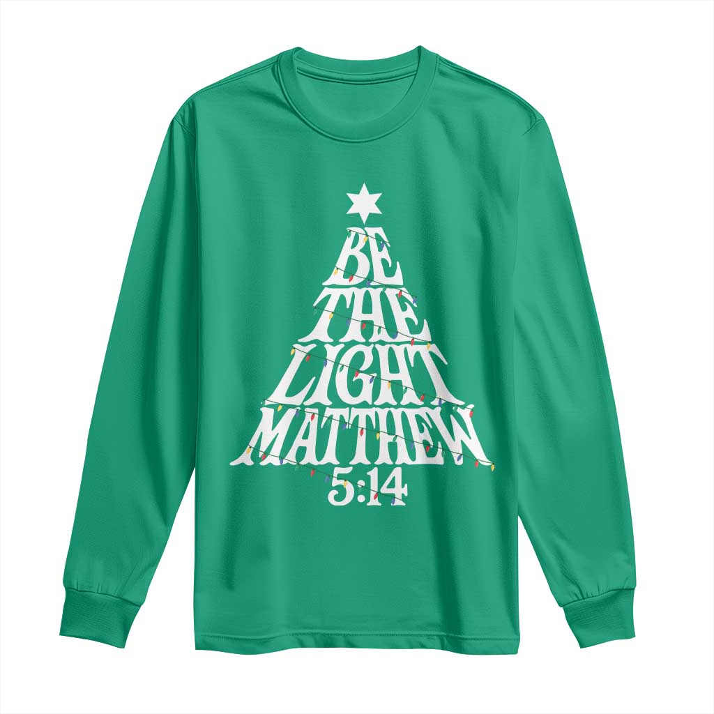 Christmas Be The Light Long Sleeve Shirt Christian Xmas Bible Verse - Wonder Print Shop