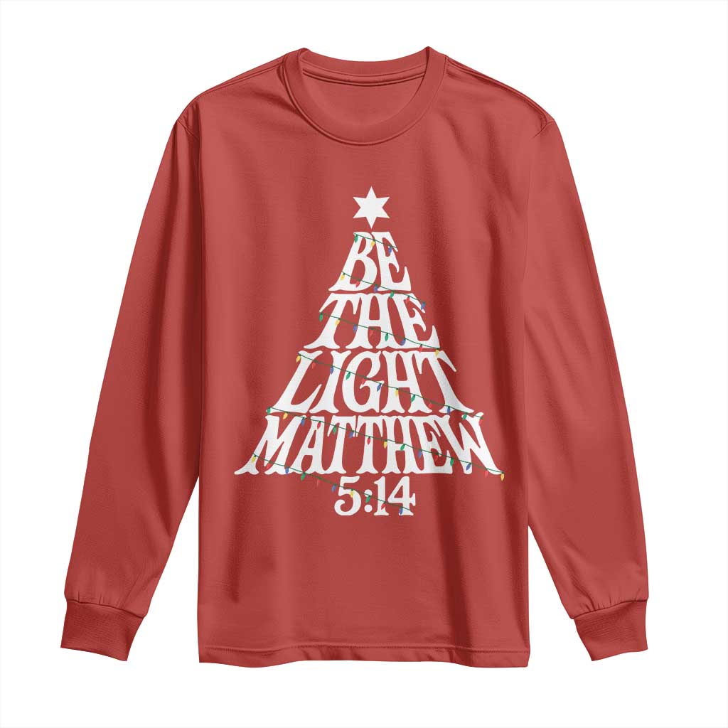Christmas Be The Light Long Sleeve Shirt Christian Xmas Bible Verse - Wonder Print Shop