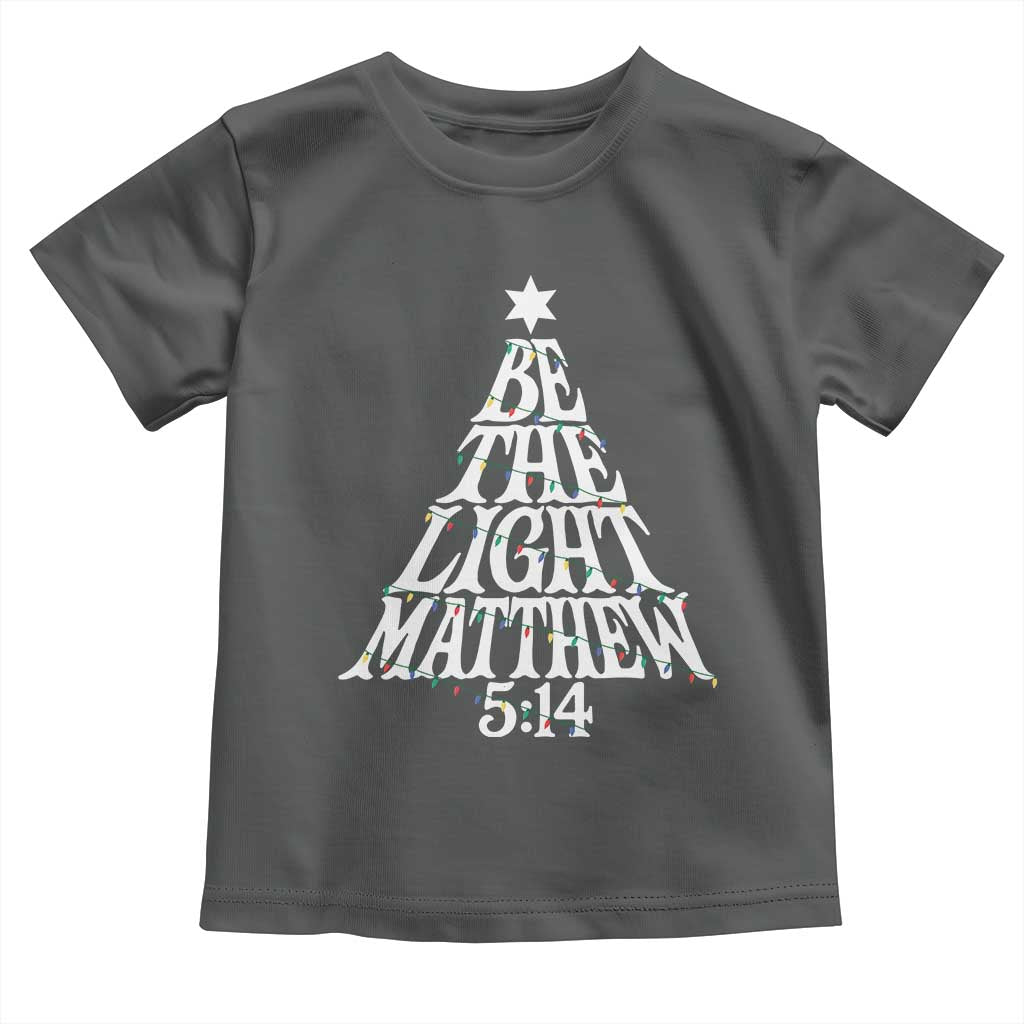 Christmas Be The Light Toddler T Shirt Christian Xmas Bible Verse - Wonder Print Shop