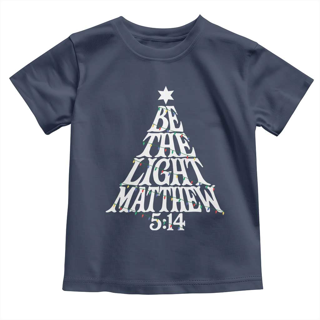 Christmas Be The Light Toddler T Shirt Christian Xmas Bible Verse - Wonder Print Shop