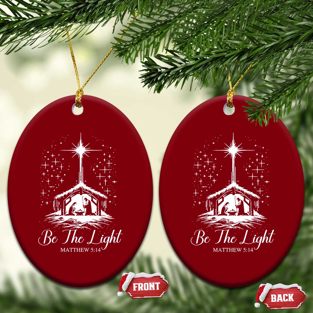 Be The Light Christian Christmas Ceramic Ornament Nativity Scene Bible Verse - Wonder Print Shop