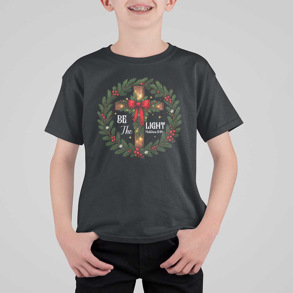 Christmas Be The Light T Shirt For Kid Christian Xmas Holiday Wreath Cross - Wonder Print Shop