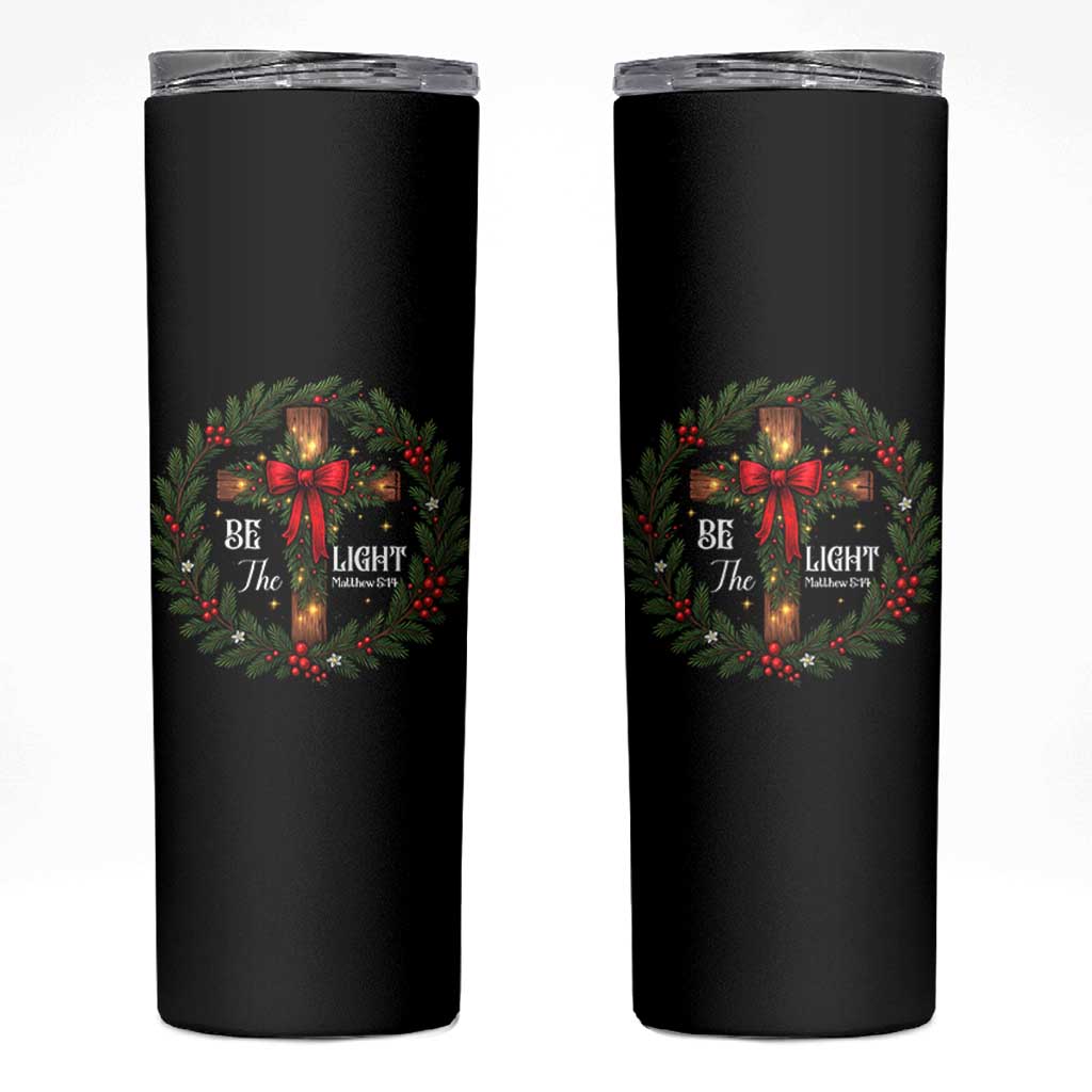 Christmas Be The Light Skinny Tumbler Christian Xmas Holiday Wreath Cross - Wonder Print Shop