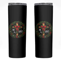 Christmas Be The Light Skinny Tumbler Christian Xmas Holiday Wreath Cross - Wonder Print Shop