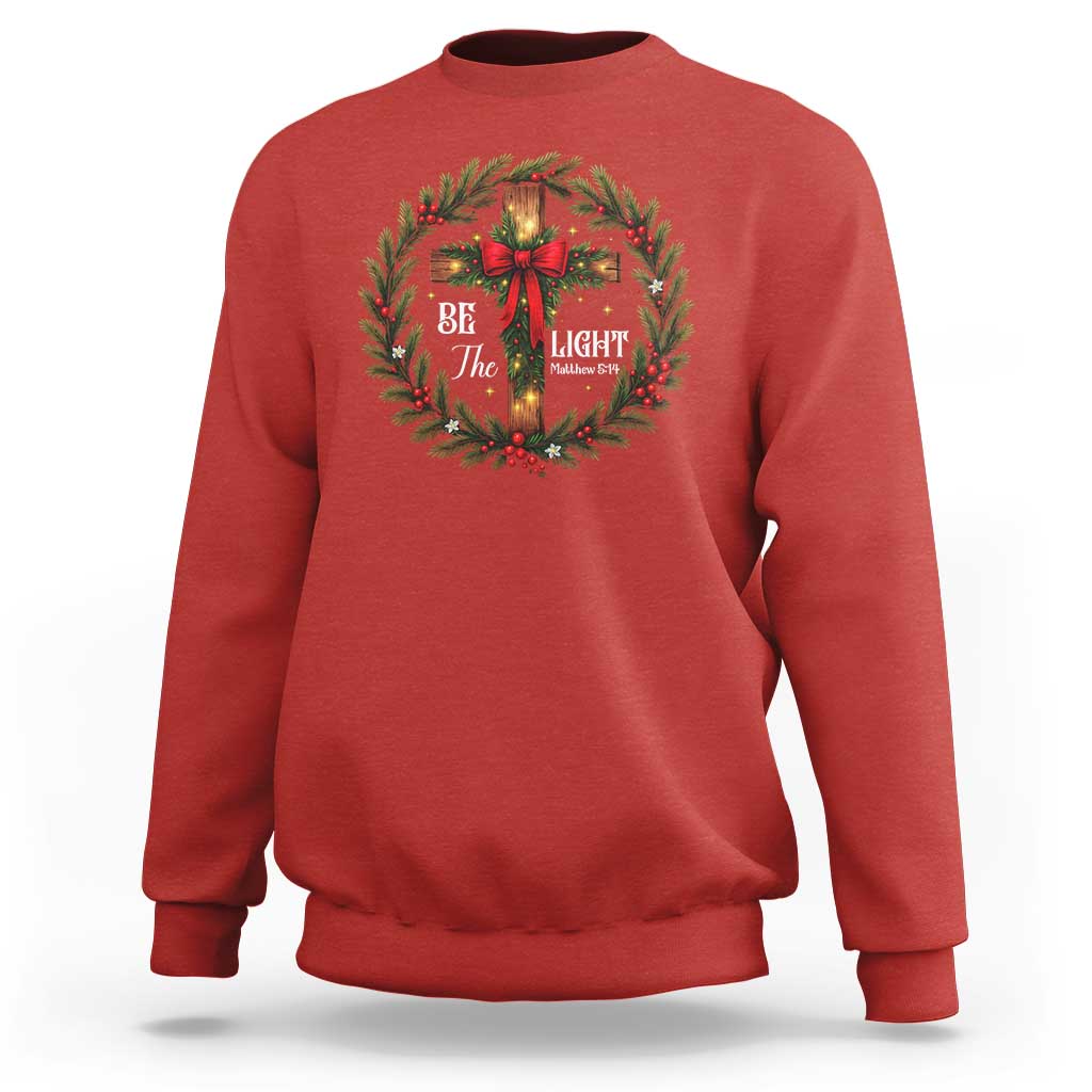 Christmas Be The Light Sweatshirt Christian Xmas Holiday Wreath Cross - Wonder Print Shop