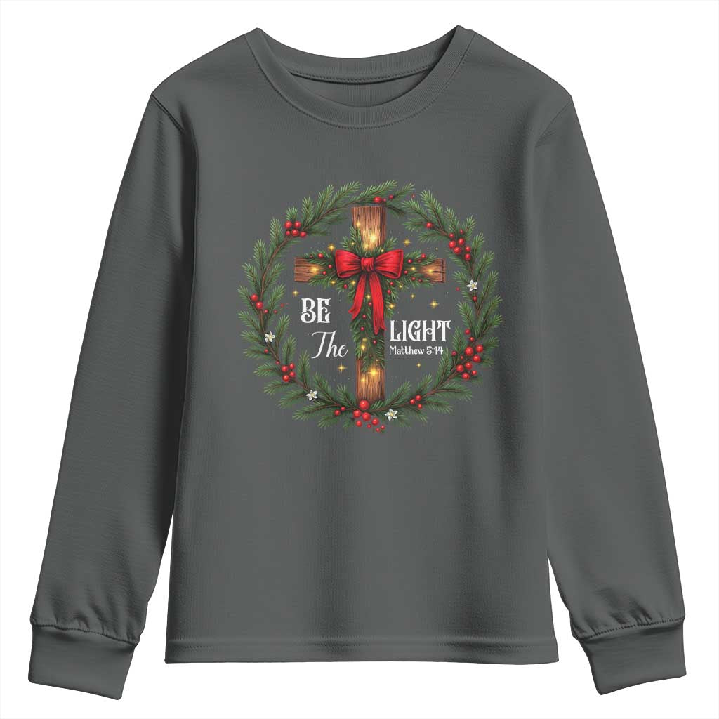 Christmas Be The Light Youth Sweatshirt Christian Xmas Holiday Wreath Cross - Wonder Print Shop