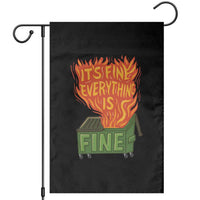 Funny Dumpster Fire Garden Flag Its Fine Everything Is Fine Chaos - Wonder Print Shop