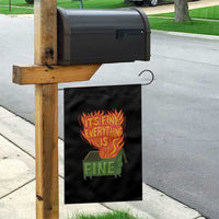 Funny Dumpster Fire Garden Flag Its Fine Everything Is Fine Chaos - Wonder Print Shop
